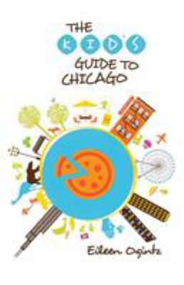 The Kid's guide to Chicago cover image