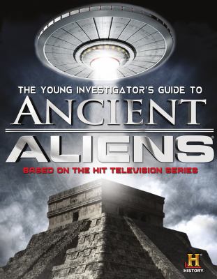 The young investigator's guide to ancient aliens  cover image cdn