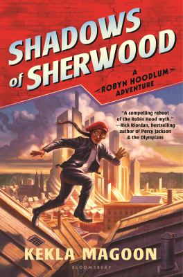 Shadows of Sherwood : a Robyn Hoodlum adventure cover image