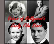 Voices of Hollywood's Early Film Stars. cover image cdn