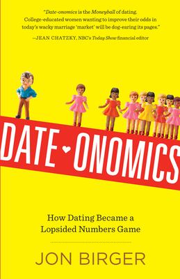 Date-onomics : how dating became a lopsided numbers game  cover image cdn