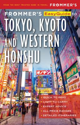 Frommer's easyguide to Tokyo, Kyoto & western Honshu cover image