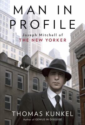 Man in Profile : Joseph Mitchell of the New Yorker cover image