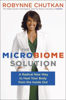 The microbiome solution : a radical new way to heal your body from the inside out  cover image cdn