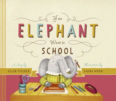 If an elephant went to school cover image