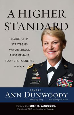 A higher standard leadership strategies from America's first female four-star general cover image