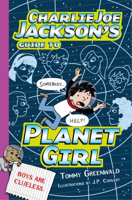Charlie Joe Jackson's guide to Planet Girl cover image