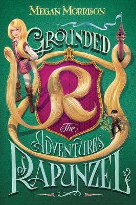 Grounded : the adventures of Rapunzel cover image