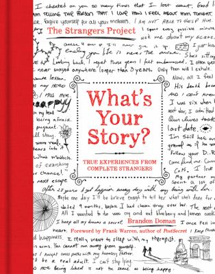 What's your story? : true experiences from complete strangers cover image