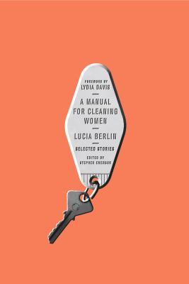 A manual for cleaning women : selected stories  cover image cdn
