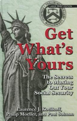 Get what's yours the secrets to maxing out your social security cover image