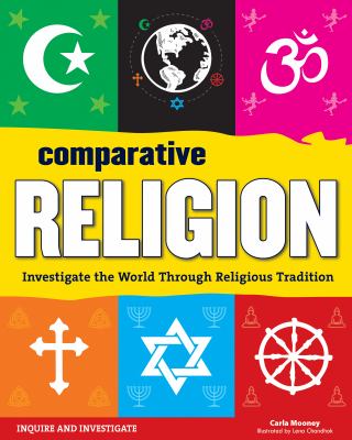 Comparative religion : investigate the world through religious tradition cover image