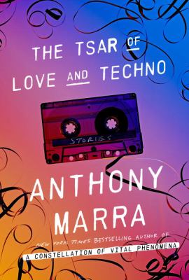 The tsar of love and techno : stories cover image