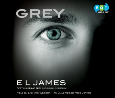 Grey [Fifty shades of Grey as told by Christian] cover image