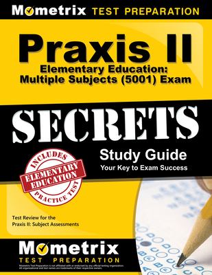 Praxis II elementary education: multiple subjects (5001) exam secrets study guide : your key to exam success cover image