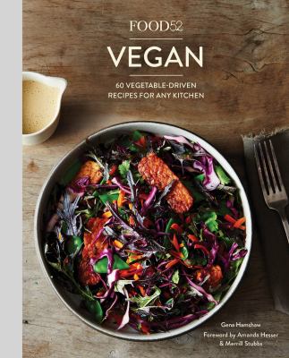 Food52 vegan : 60 vegetable-driven recipes for any kitchen  cover image cdn