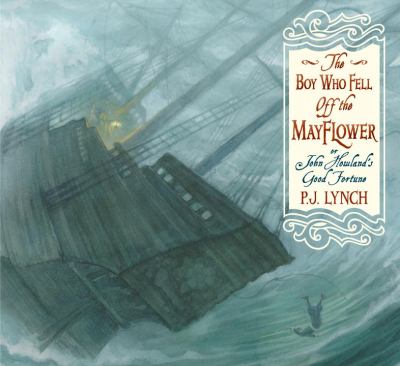 The boy who fell off the Mayflower, or, John Howland's good fortune cover image