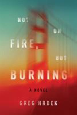 Not on fire, but burning cover image