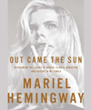 Out came the sun overcoming the legacy of mental illness, addiction, and suicide in my family cover image