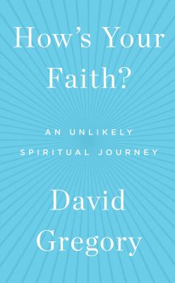 How's your faith? : an unlikely spiritual journey  cover image cdn