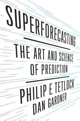 Superforecasting : the art and science of prediction cover image