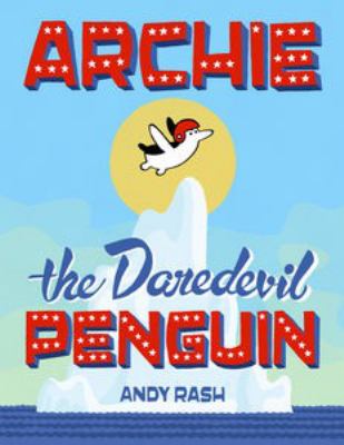 Archie the daredevil penguin cover image