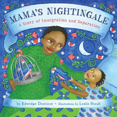 Mama's nightingale : a story of immigration and separation cover image