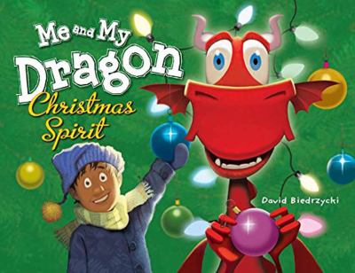 Me and my dragon : Christmas spirit cover image