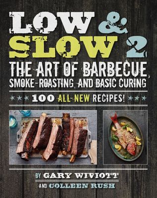 Low & slow 2 master the art of barbecue in 5 easy lessons cover image