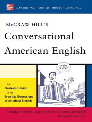 Conversational American English the illustrated guide to the everyday expressions of American English cover image