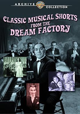 Classic musical shorts from the Dream Factory cover image