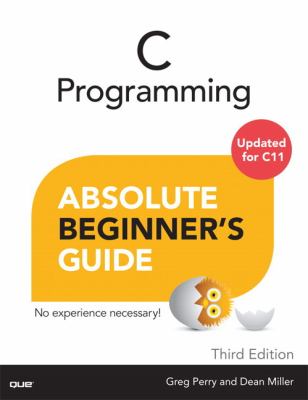 C programming : absolute beginner's guide cover image