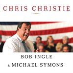 Chris Christie the inside story of his rise to power  cover image cdn