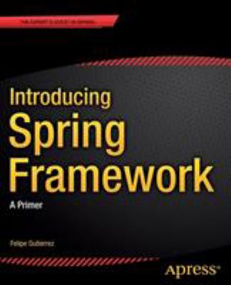 Introducing Spring framework : a primer cover image
