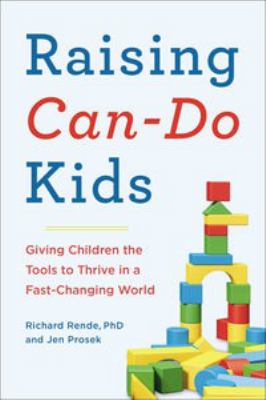 Raising can-do kids : giving children the tools to thrive in a fast-changing world  cover image cdn