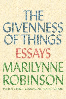 The givenness of things : essays cover image