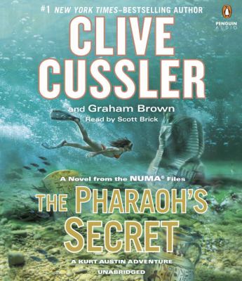The Pharaoh's secret a Kurt Austin adventure : a novel from the NUMA files cover image
