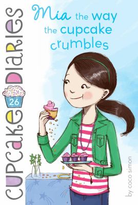 Mia, the way the cupcake crumbles cover image