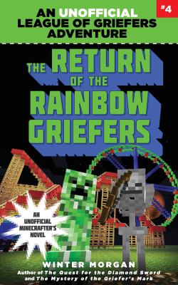 The return of the rainbow griefers cover image