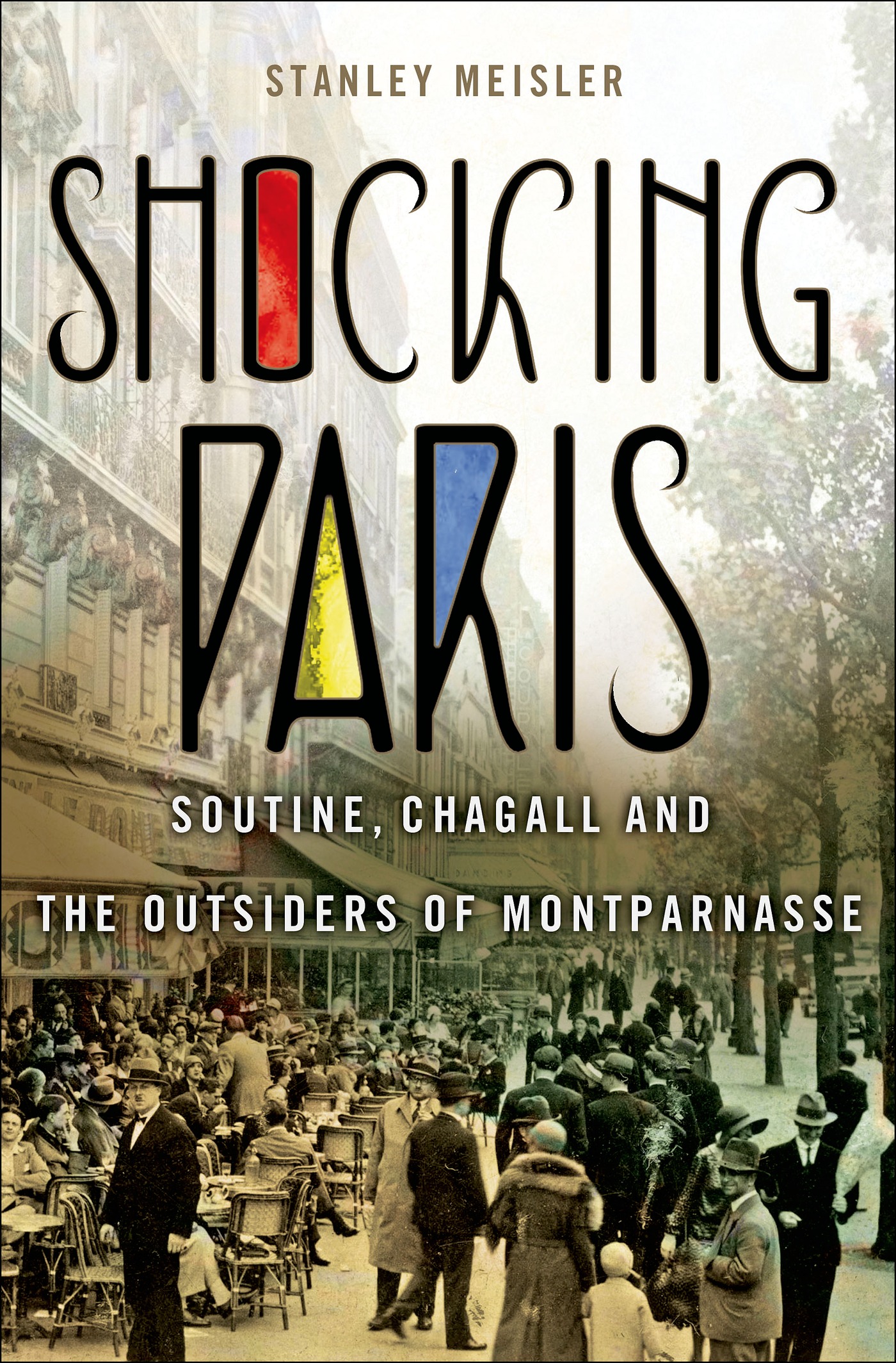 Shocking Paris : Soutine, Chagall and the outsiders of Montparnasse  cover image cdn
