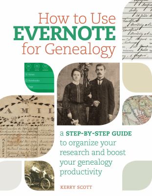 How to use Evernote for genealogy : a step-by-step guide to organize your research and boost your genealogy productivity cover image