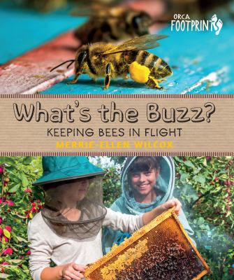 What's the buzz? : keeping bees in flight  cover image cdn