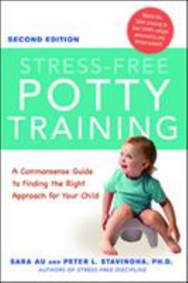 Stress-free potty training : a commonsense guide to finding the right approach for your child  cover image cdn