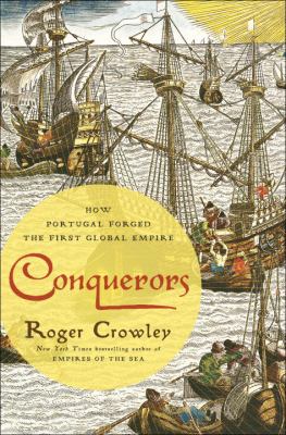Conquerors : how Portugal forged the first global empire cover image