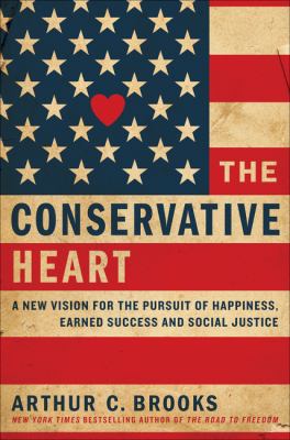 The conservative heart how to build a fairer, happier, and more prosperous America cover image cdn