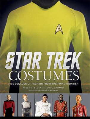 Star trek costumes : five decades of fashion from the final frontier cover image