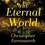 The eternal world a novel  cover image cdn