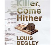 Killer, come hither a novel  cover image cdn