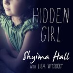 Hidden girl the true story of a modern-day child slave  cover image cdn