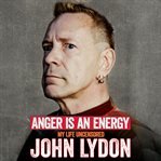 Anger is an energy my life uncensored  cover image cdn